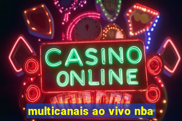 multicanais ao vivo nba